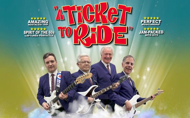 Ticket to Ride band with written words Ticket to Ride on the image. Review style captions with five stars read: Amazing - Nostalgia Trip, Perfect - Musicianship, Jam-packed with hit, Spirit of the 60s captured perfectly.
